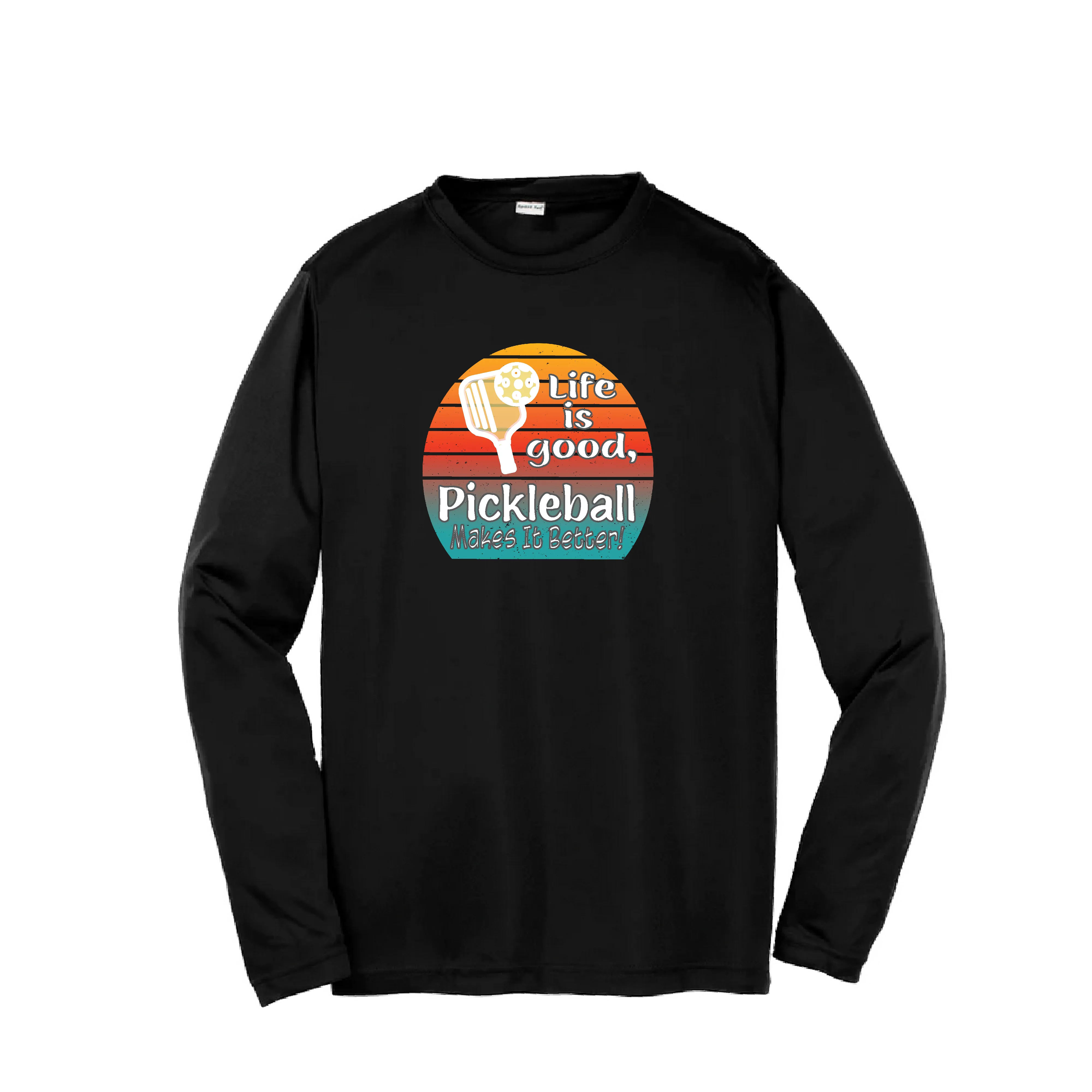 Life is Good Pickleball Makes it Better | Youth Long Sleeve Pickleball Shirts | 100% Polyester