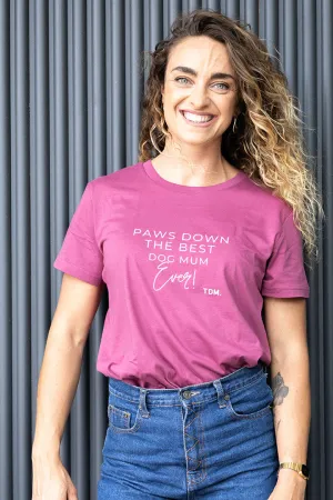Paws Down Best Dog Mum Ever Classic T-Shirt