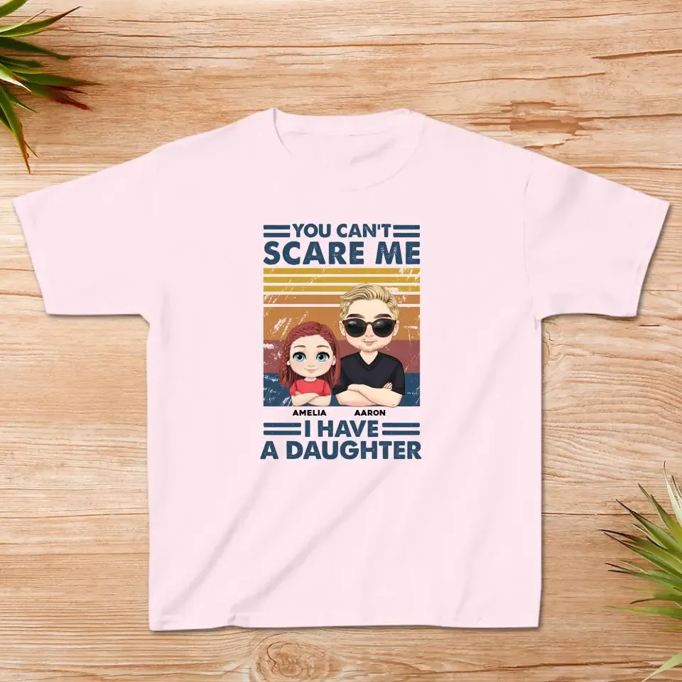You Can't Scare Me - Personalized Family T-Shirt